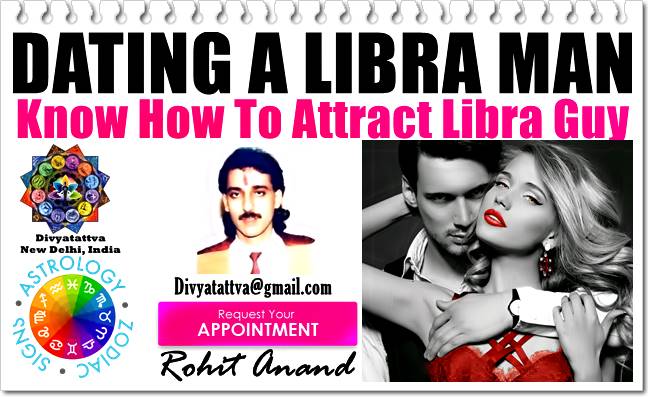 Dating libra, seducing libra men, attracting libra guys, libra zodiac men, libra man horoscope, libra dating tips