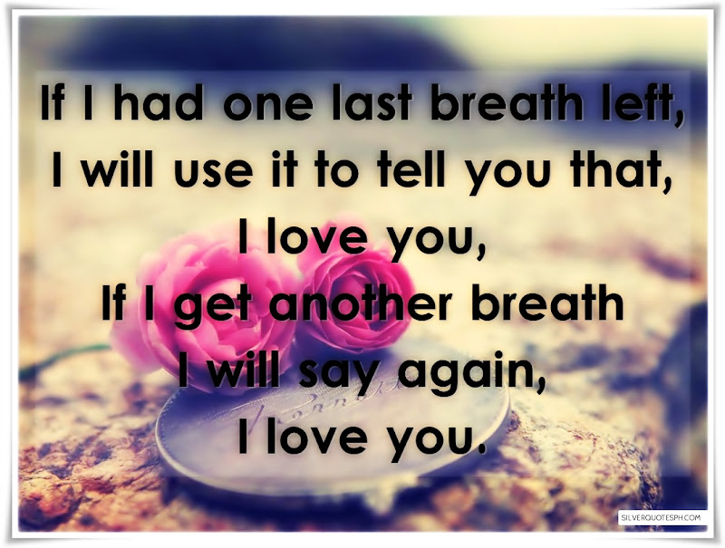 If I Had One Last Breath Left, Picture Quotes, Love Quotes, Sad Quotes, Sweet Quotes, Birthday Quotes, Friendship Quotes, Inspirational Quotes, Tagalog Quotes