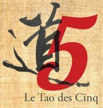 Le Tao des Cinq