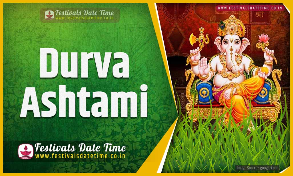2020 Durva Ashtami Date and Time, 2020 Durva Ashtami Festival Schedule