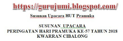 Contoh Susunan Upacara HUT Pramuka - Guru Jumi
