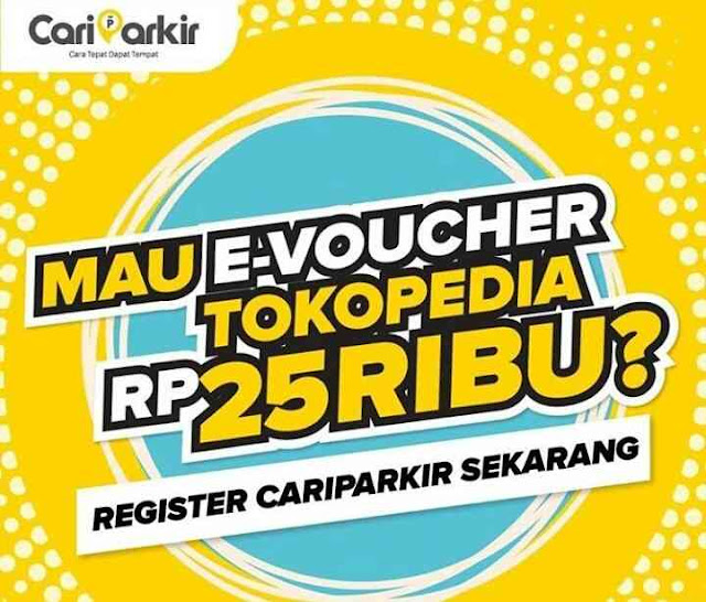 Cara Dapat Voucher 25k Tokopedia dari Aplikasi CariParkir