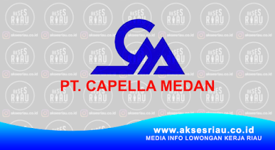 PT Capella Medan Pekanbaru