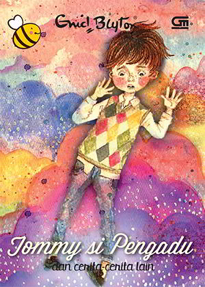 Tommy si Pengadu dan Cerita-cerita lain karya Enid Blyton PDF