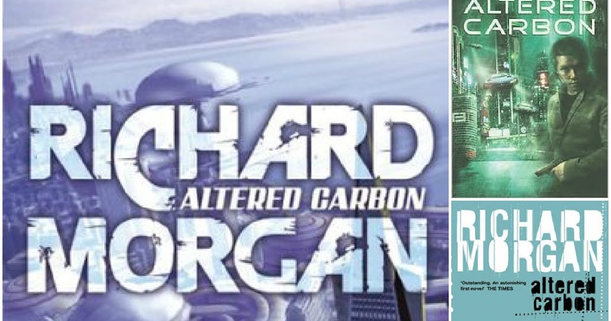 Book Review Altered Carbon by Richard (2002) blah blah blah gay not just a movie Book Review Altered Carbon by Richard (2002) blah blah blah gay not just a movie