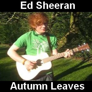 Ed Sheeran - Autumn Leaves chords Letra y acordes de guitarra y piano