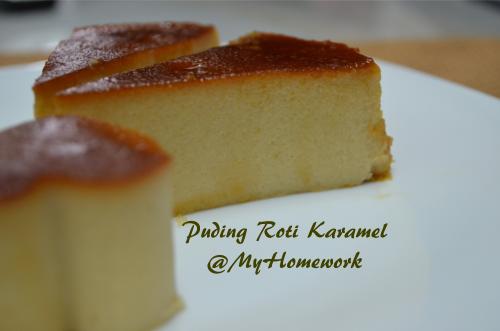 My Homework: Resepi Puding Roti Karamel