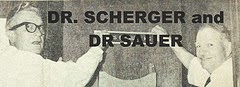 DR. SCHERGER & DR. SAUER STORY