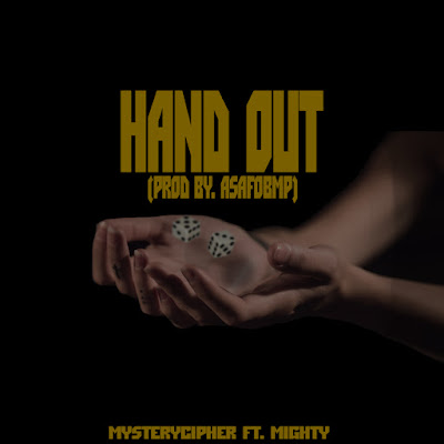 Mystery Cipher ft. Mighty - "Hand Out" {Prod By. AsafoBMP} www.hiphopondeck.com