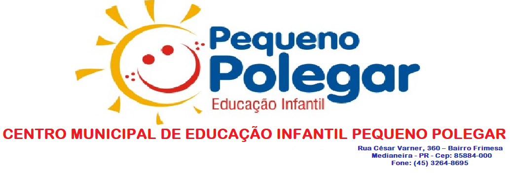 CENTRO MUNICIPAL DE EDUCAÇÃO INFANTIL PEQUENO POLEGAR 