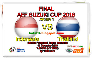 Hot Xtvt Live Streaming Indonesia Vs Thailand Final Aff Suzuki Cup 2016