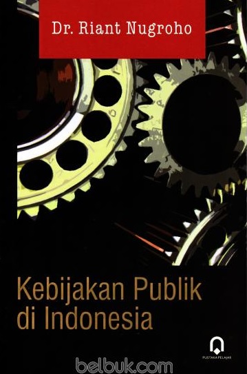 Kebijakan Publik di Indonesia