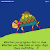 Whether You Progress Fast or slow