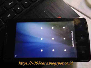 Cara Mudah Mengatasi Lupa Kunci Pola Lenovo A1000 - 1005CARA
