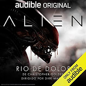Alien: Rio de dolor (Canonical Alien Trilogy #3) by Christopher Golden