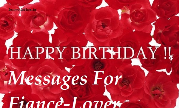 Happy Birthday Messages For Fiance-Lover