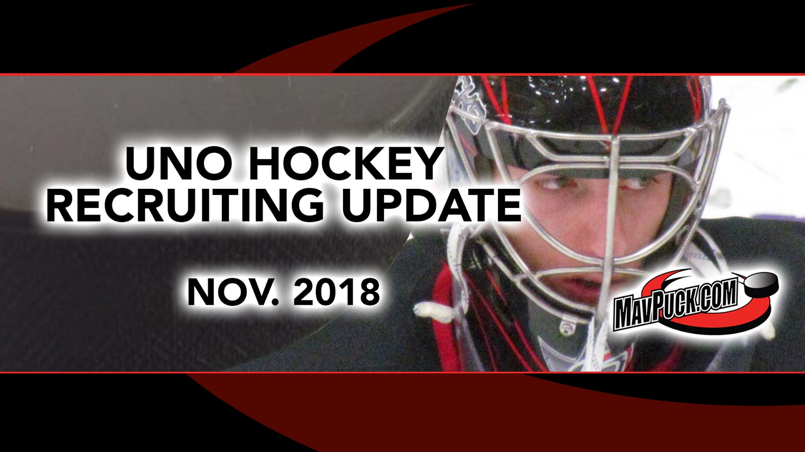 MavPuck Blog: UNO Hockey Recruiting Update (Nov. 2018) MavPuck Blog: UNO Hockey Recruiting Update (Nov. 2018)