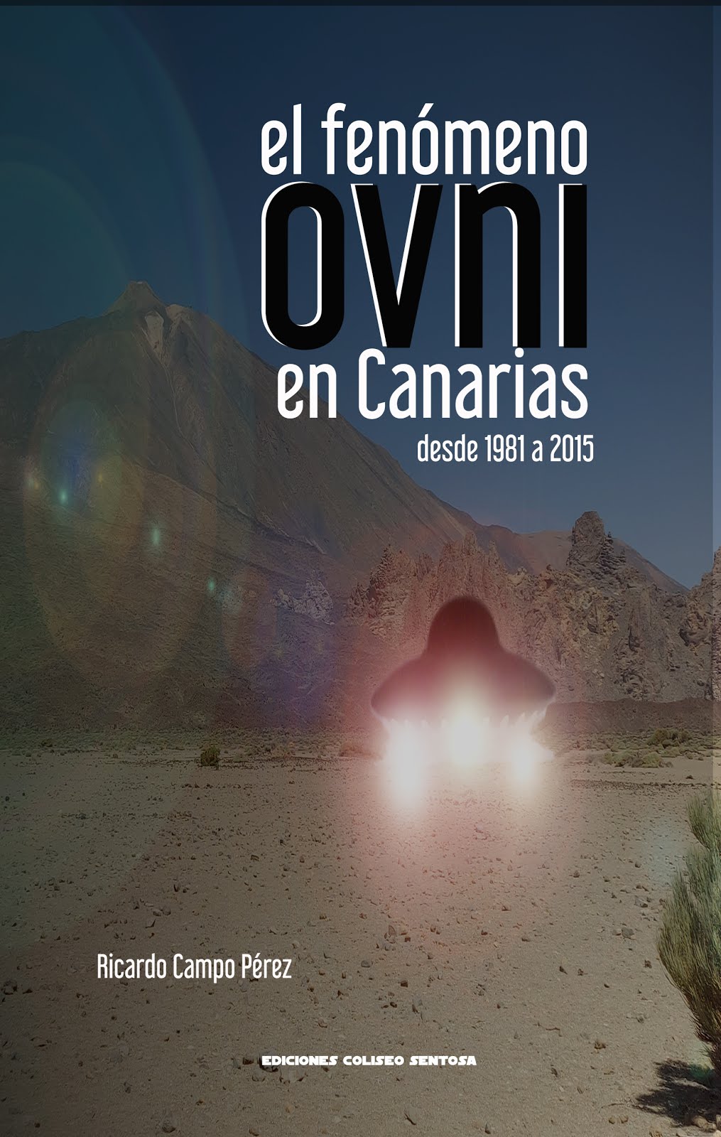 El fenómeno ovni en Canarias desde 1981 a 2015