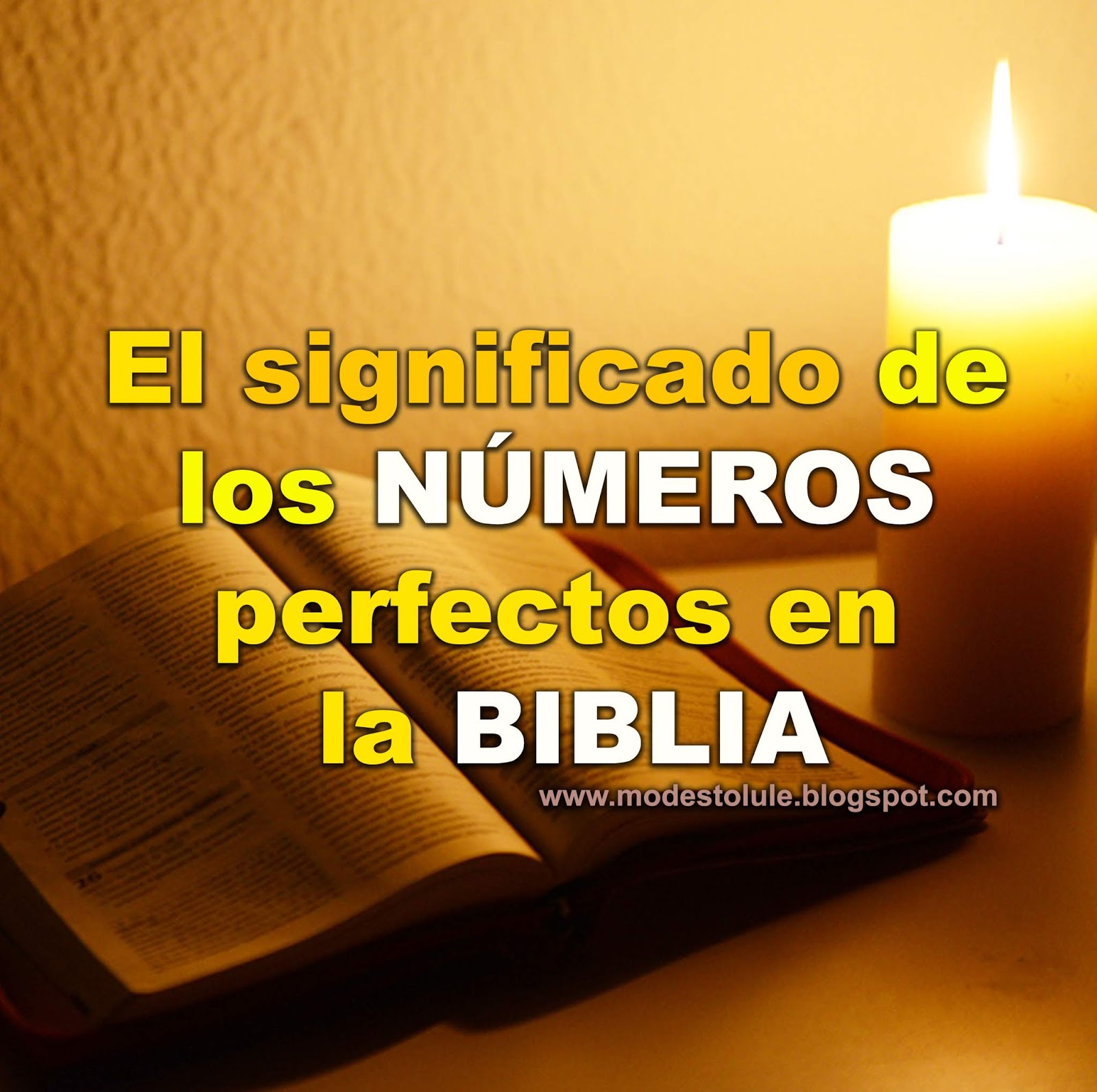Modesto Lule : El significado de los números perfectos en la Biblia
