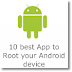 10 best App to Root your Android device