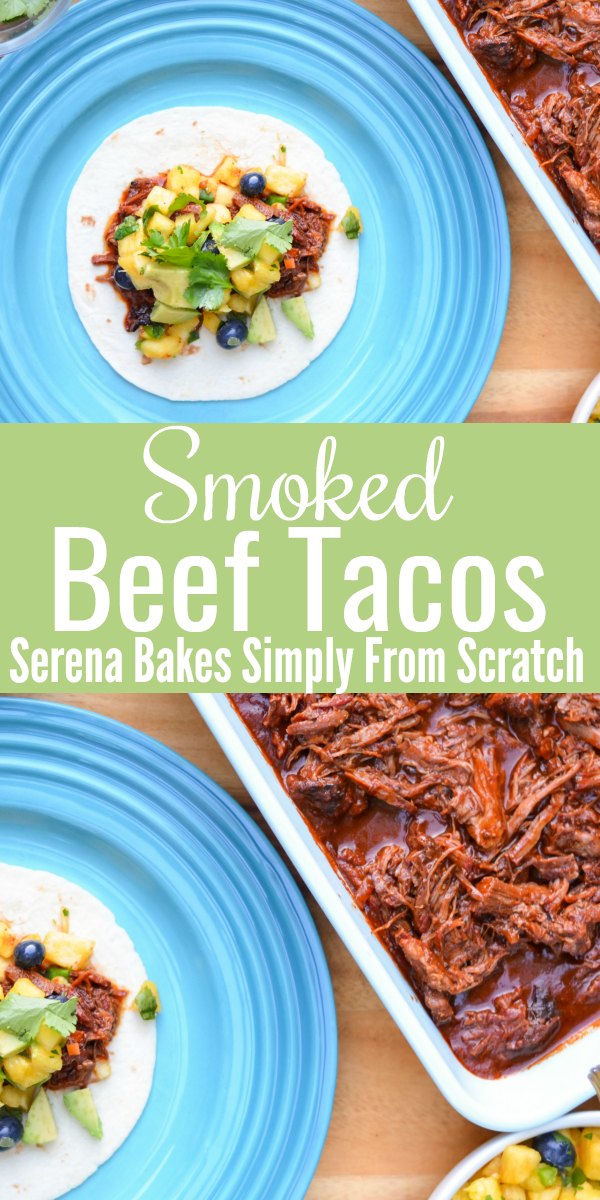 Smoked Pulled Beef Chuck Tacos Serena Bakes Simply From Scratch