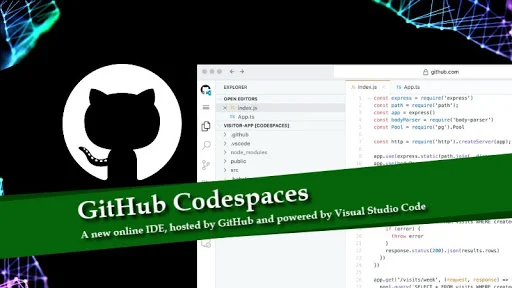 GitHub Codespaces, a new online development environment, hosted by GitHub and powered by Visual Studio Code