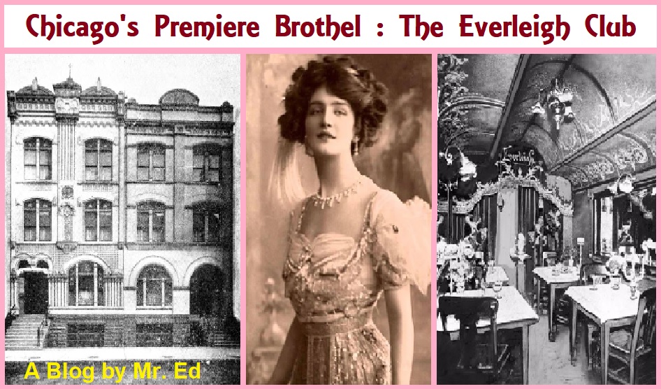 Chicago's Premiere Brothel, The Everleigh Club; 1900-1911