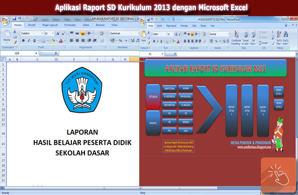  Untuk Bapak dan Ibu Guru SD yang kebetulan mengajar dan membutuhkan Aplikasi Raport SD Kurikulum 2013 Format Excel