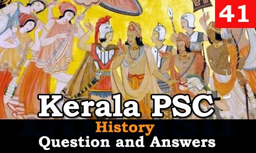 Kerala PSC History Question and Answers - 41
