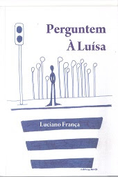 Perguntem à Luísa, de Luciano França