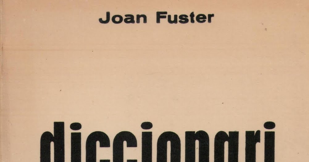Aforismes Joan Fuster Diccionari Per A Ociosos Diccionari per a ociosos (Joan Fuster)