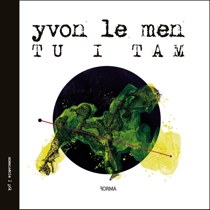 Yvon Le Men "Tu i tam"