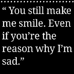 sad broken quotes heart heartbreak him guys sayings cute boys smile emotional why quote qoutes am still words sadness true