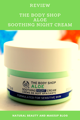 Pin the image of The Body Shop Aloe Soothing Night Cream Review, NBAM blog