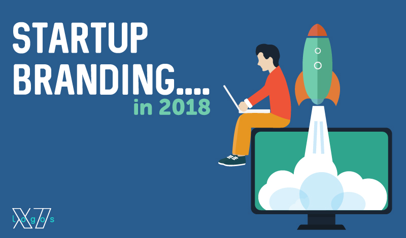 Startup branding in 2018