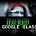 Google Glass Hacks:Fun and Frightening use Presentation