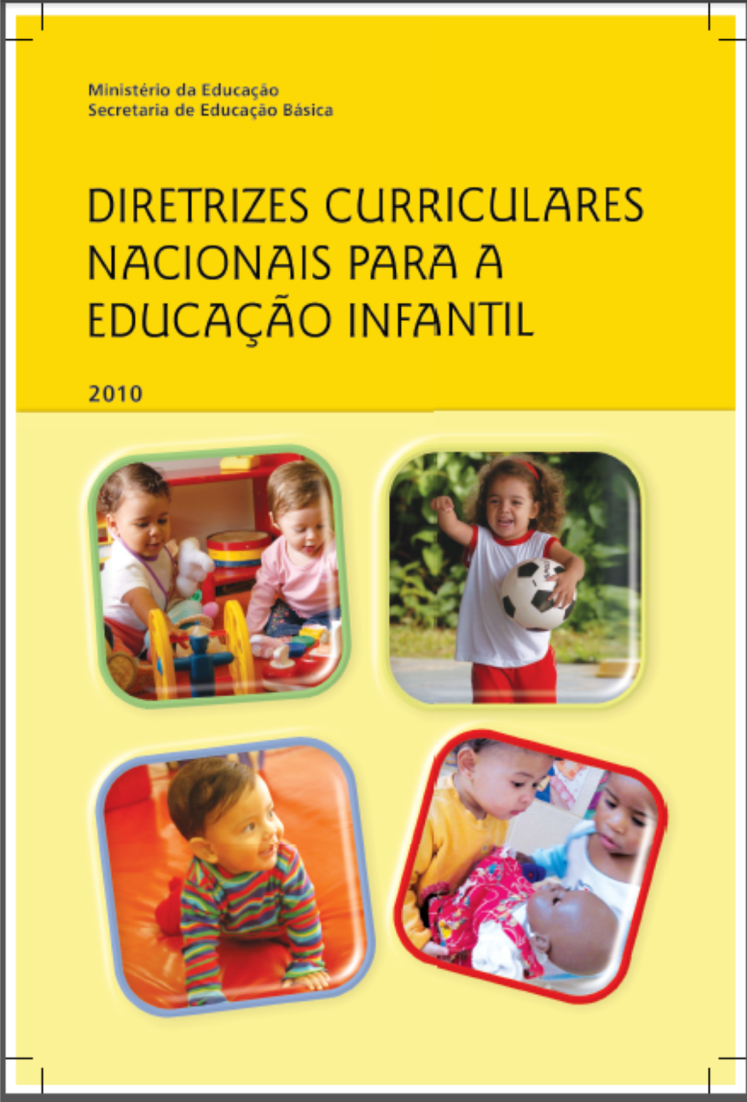 Diretrizes Curriculares Nacionais para Educação Infantil