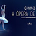Bastidores da Ópera de Paris estão em pauta em documentário que estreia no streaming