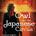 Review: Owl and the Japanese Circus by Kristi Charish