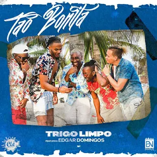 Trigo Limpo Feat. Edgar Domingos - Tão Bonita