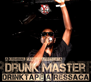 Drunk Master - A Ressaca "Mixtape" (2012) 