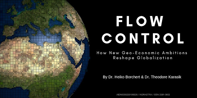 Flow Control: How New Geo-Economic Ambitions Reshape Globalization