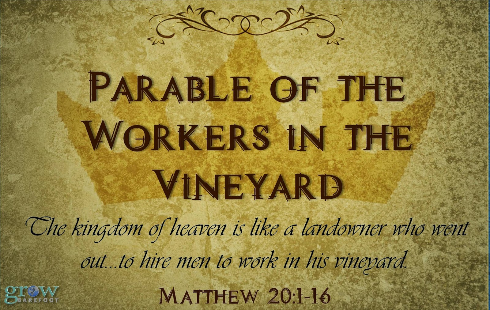 Grow Barefoot Grace The Parable Of The Workers In The Vineyard grow-barefoot-grace-the-parable-of-the-workers-in-the-vineyard