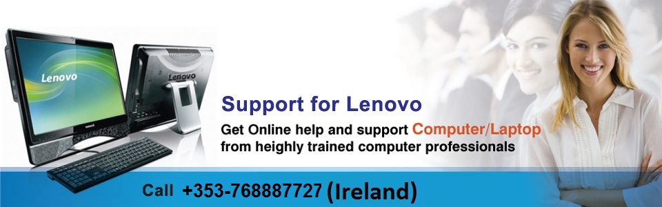 Lenovo Support Ireland +353-768887727