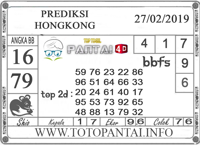 Prediksi Togel “HONGKONG” PANTAI4D 27 FEBRUARI 2019