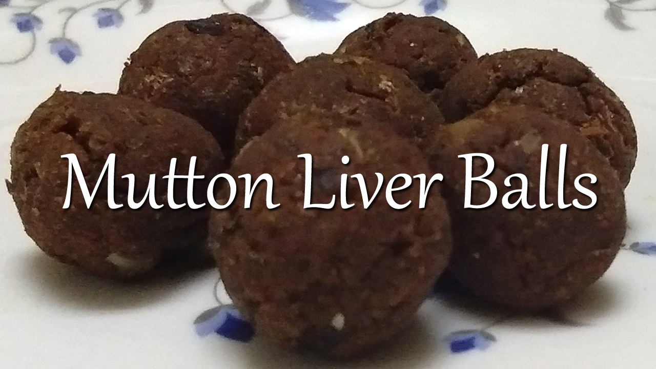 Sukku's Kitchen MUTTON LIVER BALLS Ancient, Village