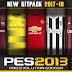 باك اطقم لاشهر الفرق الاوروبية للموسم الجديد 17/18 لـ PES 2013 باك اطقم لاشهر الفرق الاوروبية للموسم الجديد 17/18 لـ PES 2013