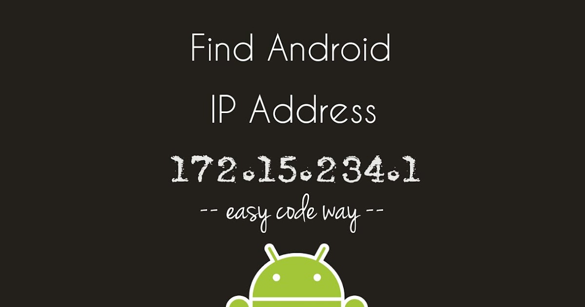 How to Find out the IP Address of Android Phone: 2 Ways