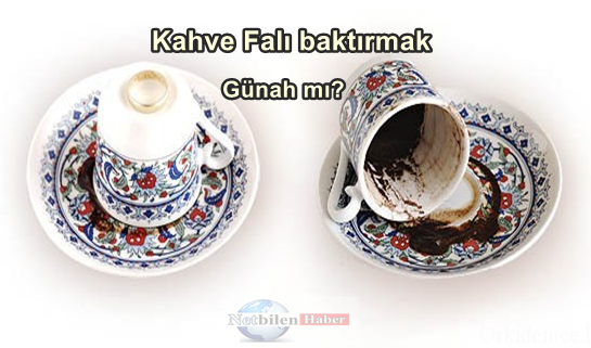 Kahve Falı Baktırmak Günah mıdır? Fal ile ilgili Hadis Ayetler