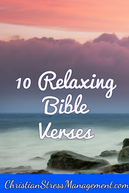 10 Relaxing Bible Verses